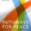 Pathways for Peace : Inclusive Approaches to Preventing Violent Conflict